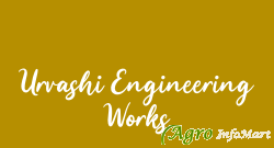 Urvashi Engineering Works