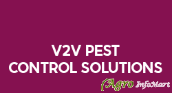 V2V PEST CONTROL SOLUTIONS