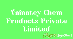 Vainatey Chem Products Private Limited pune india