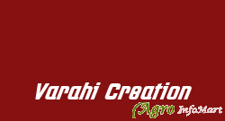 Varahi Creation ahmedabad india