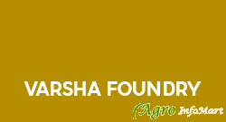 Varsha Foundry
