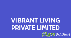 Vibrant Living Private Limited hyderabad india