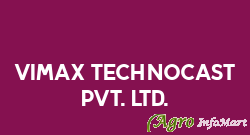 Vimax Technocast Pvt. Ltd. rajkot india