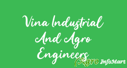 Vina Industrial And Agro Engineers latur india