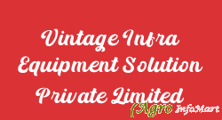 Vintage Infra Equipment Solution Private Limited bharuch india