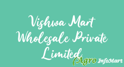 Vishwa Mart Wholesale Private Limited bhilai india