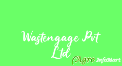 Wastengage Pvt Ltd ahmedabad india