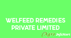 Welfeed Remedies Private Limited ahmedabad india