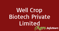 Well Crop Biotech Private Limited