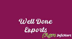 Well Done Exports
