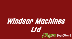 Windsor Machines Ltd ahmedabad india