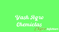 Yash Agro Chemiclas ahmedabad india