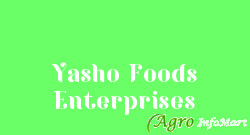 Yasho Foods Enterprises bangalore india