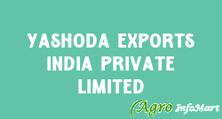 Yashoda Exports India Private Limited