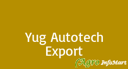Yug Autotech Export rajkot india