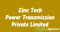 Zinc Tech Power Transmission Private Limited