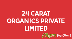 24 Carat Organics Private Limited pune india