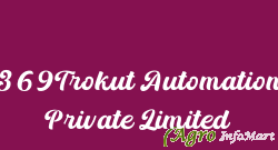 369Trokut Automation Private Limited