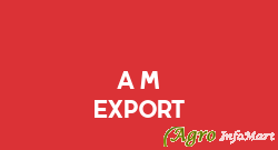 A M Export pune india