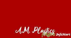 A.M. Plastics