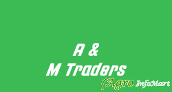A & M Traders