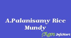 A.Palanisamy Rice Mundy