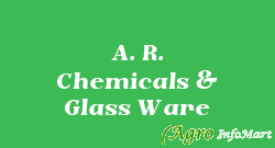 A. R. Chemicals & Glass Ware
