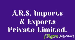 A.R.S. Imports & Exports Private Limited. mumbai india