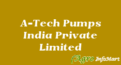 A-Tech Pumps India Private Limited