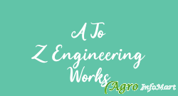 A To Z Engineering Works