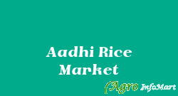 Aadhi Rice Market