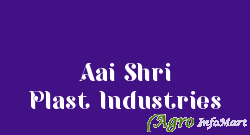 Aai Shri Plast Industries