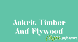 Aakrit Timber And Plywood