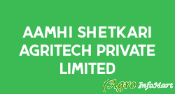 Aamhi Shetkari Agritech Private Limited