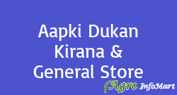 Aapki Dukan Kirana & General Store