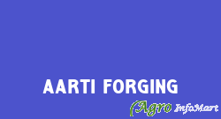 Aarti Forging ahmedabad india