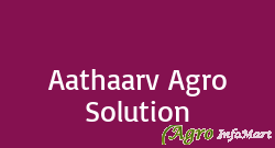 Aathaarv Agro Solution