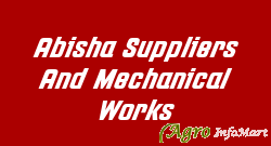 Abisha Suppliers And Mechanical Works srinagar india