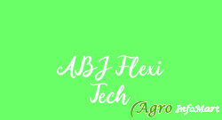 ABJ Flexi Tech rajkot india