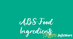 ABS Food Ingredients ahmedabad india