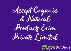 Accept Organic & Natural Products Exim Private Limited