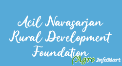Acil Navasarjan Rural Development Foundation
