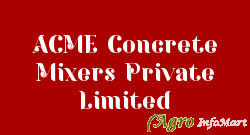 ACME Concrete Mixers Private Limited hyderabad india