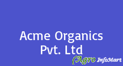 Acme Organics Pvt. Ltd noida india