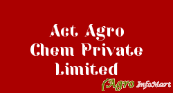 Act Agro Chem Private Limited