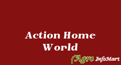 Action Home World indore india