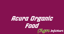 Acura Organic Food