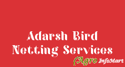 Adarsh Bird Netting Services