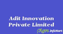 Adit Innovation Private Limited