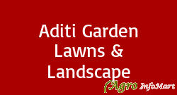 Aditi Garden Lawns & Landscape